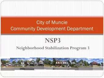 NSP3  Neighborhood Stabilization Program 3  Eligible Uses  Five possible eligible uses  - can