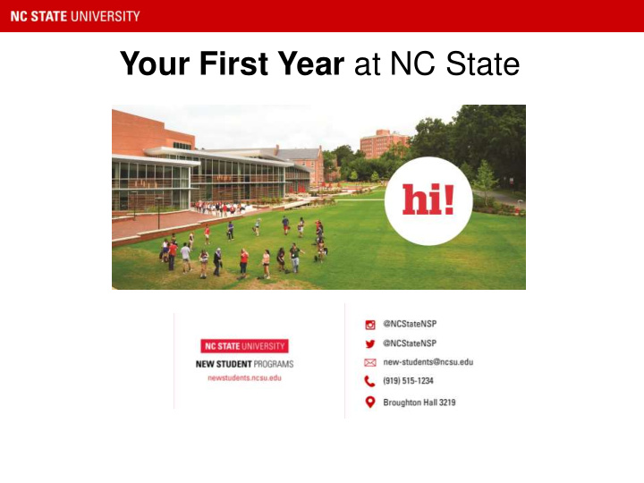 your first year at nc state let s chat about