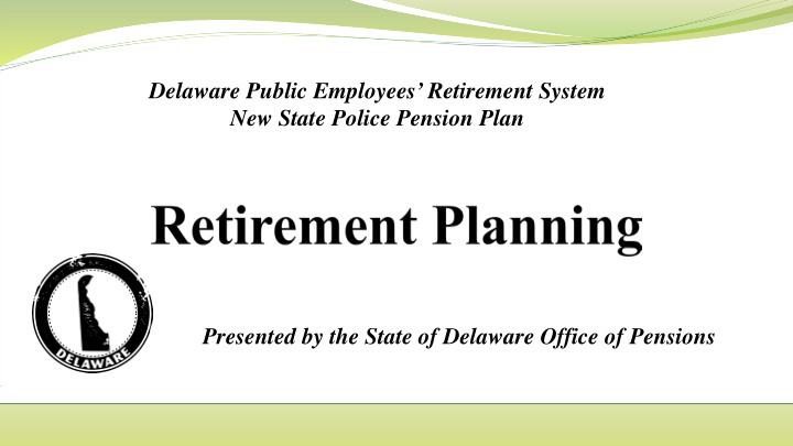 delaware public employees retirement system new state