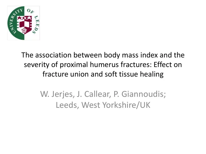 w jerjes j callear p giannoudis leeds west yorkshire uk