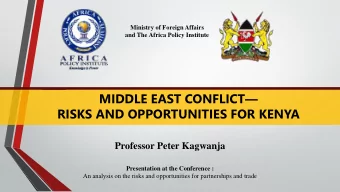 MIDDLE EAST CONFLICT   RISKS AND OPPORTUNITIES FOR KENYA  c  Professor Peter Kagwanja