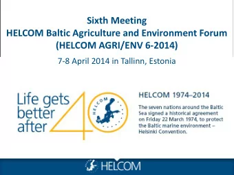 HELCOM Baltic Agriculture and Environment Forum  (HELCOM AGRI/ENV 6-2014)  7-8 April 2014 in