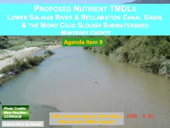 UTRIENT TMDL TMDL S L OWER OWER S ALINAS ALINAS R IVER IVER &amp; R &amp; R ECLAMATION ECLAMATION C