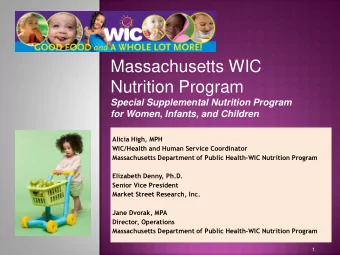 Massachusetts WIC  Nutrition Program  Special Supplemental Nutrition Program  for Women, Infants,