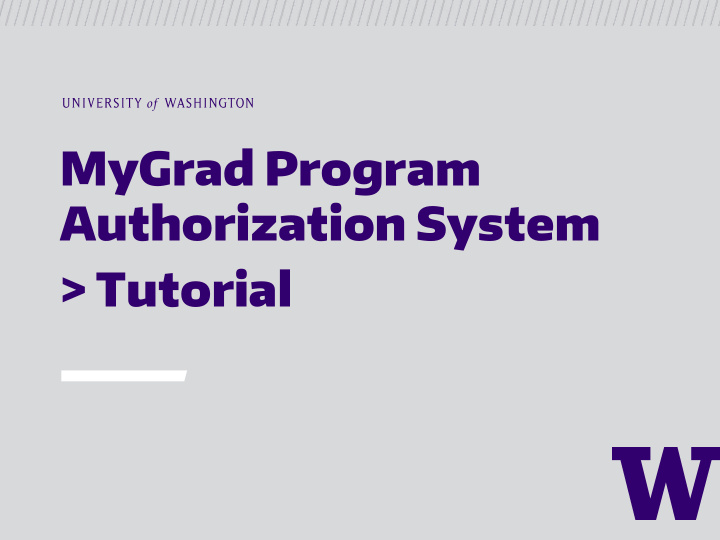 mygrad program authorization system tutorial system