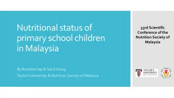Nutritional status of  33rd Scientific  Conference of the  primary school children  Nutrition