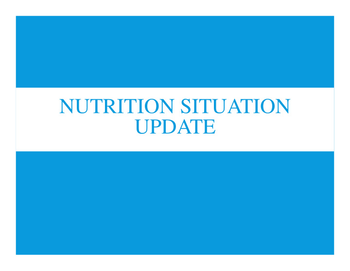 nutrition situation update data sources