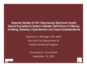 External Validity of NYC Macroscope Electronic Health  External Validity of NYC Macroscope