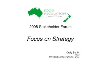Focus on Strategy  Craig Sahlin  Chair  FRSC Strategic Planning Working Group  Outline of