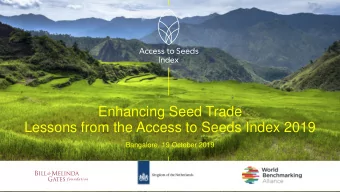Enhancing Seed Trade  Lessons from the Access to Seeds Index 2019  Bangalore, 19 October 2019  UN