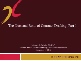 Michael A. Schade, JD, CLP  Senior Counsel and Biotechnology Practice Group Leader  November 1,