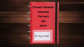 One step at a time!  How do I get  started?  Pave the Way for  Coaches  Agenda  Student Centered