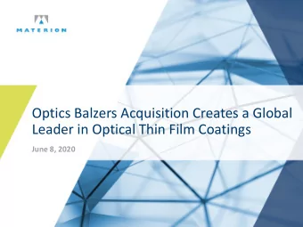 Leader in Optical Thin Film Coatings  June 8, 2020  Forward-Looking Statements Disclaimer These