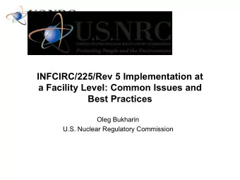 INFCIRC/225/Rev 5 Implementation at  a Facility Level: Common Issues and  Best Practices  Oleg