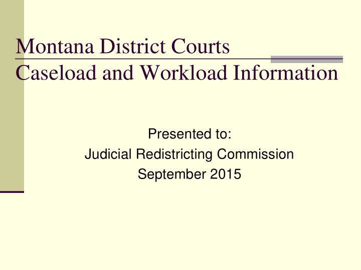 montana district courts caseload and workload information