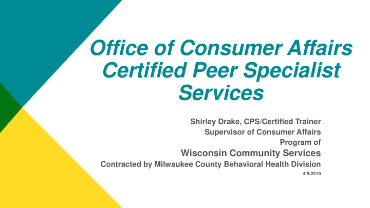 office of consumer affairs certified peer specialist