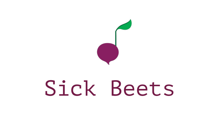 sick beets team roles