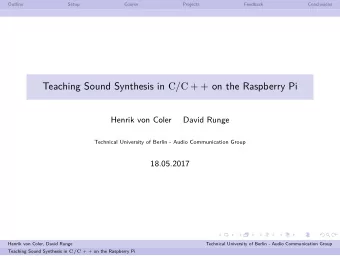 Teaching Sound Synthesis in C / C + + on the Raspberry Pi  Henrik von Coler  David Runge  Technical