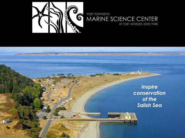 inspire conservation of the salish sea