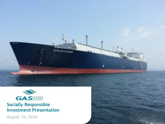 Socially Responsible  Investment Presentation  August 10, 2016  Forward-Looking Statements All