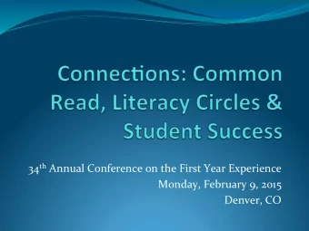 34 th Annual  Conference  on  the  First  Year  Experience    Monday,