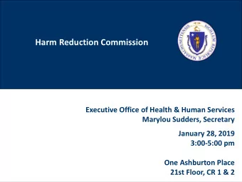 Harm Reduction Commission  Executive Office of Health &amp; Human Services  Marylou Sudders,