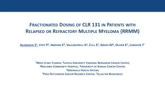 R ELAPSED OR R EFRACTORY M ULTIPLE M YELOMA (RRMM) A ILAWADHI S 1 , S TIFF P 2 , I BRAHIM E 3 , V