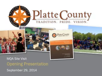 Openin  ing P  Presentat  atio  ion  September 29, 2014  OPEN  ENING PRES  ESEN  ENTAT  ATION:  MQA