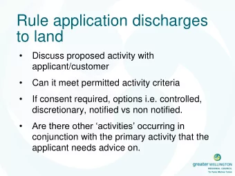 to land    Discuss proposed activity with  applicant/customer    Can it meet permitted