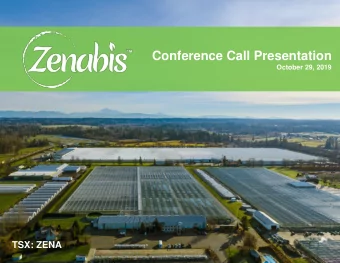 Conference Call Presentation  October 29, 2019  TSX: ZENA  TSX: ZENA  DISCLAIMERS IMPORTANT: YOU