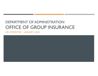 OFFICE OF GROUP INSURANCE  CEC COMMITTEE  ~  JANUARY 3, 2020  Jennifer Pike, Group Insurance