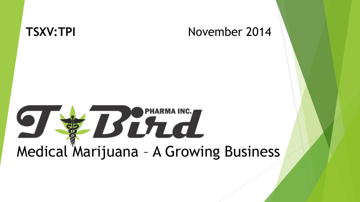 medical marijuana a growing business forward looking