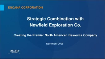 Newfield Exploration Co.  Creating the Premier North American Resource Company  November 2018