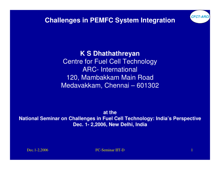 challenges in pemfc system integration k s dhathathreyan
