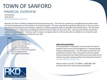 TOWN OF SANFORD  FINANCIAL OVERVIEW  Presented by:  Hank Farrah  RUNYON KERSTEEN OUELLETTE