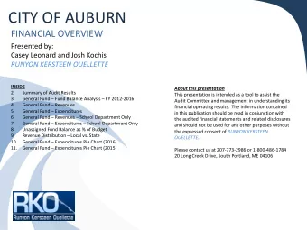 CITY OF AUBURN  FINANCIAL OVERVIEW  Presented by:  Casey Leonard and Josh Kochis  RUNYON KERSTEEN