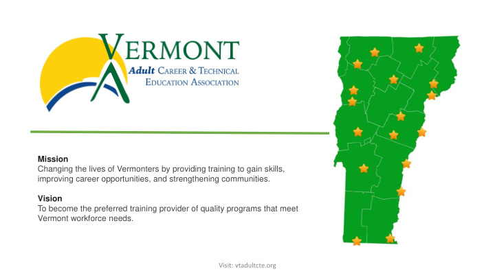 changing the lives of vermonters by providing training to
