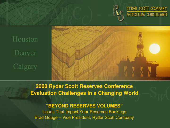 2008 ryder scott reserves conference evaluation