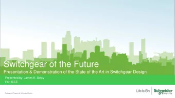Switchgear of the Future  Presentation &amp; Demonstration of the State of the Art in Switchgear