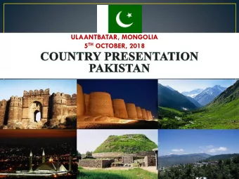ULAANTBATAR, MONGOLIA 5 TH OCTOBER, 2018  Pakistan has total population (Census-2017) : 207.77