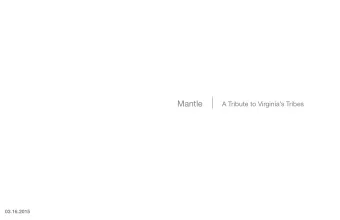 Mantle  A Tribute to Virginias Tribes  03.16.2015  Site location on Capitol Square Mantle : A