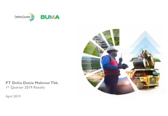 PT Delta Dunia MakmurTbk. 1 st Quarter 2019 Results  April 2019  Disclaimer These presentation