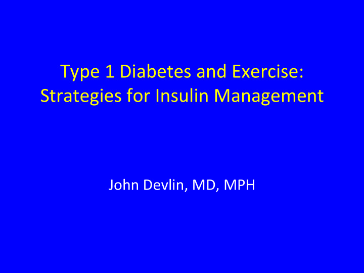 type 1 diabetes and exercise strategies for insulin