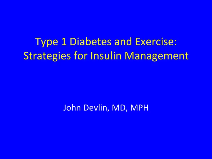 type 1 diabetes and exercise strategies for insulin