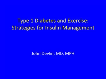 Type  1  Diabetes  and  Exercise:      Strategies  for  Insulin