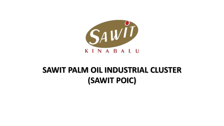 sawit palm oil industrial cluster