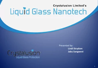Liquid Glass Nanotech  Presented by: Lindi Strydom Jabu Sangweni  1  Scope  Company Background