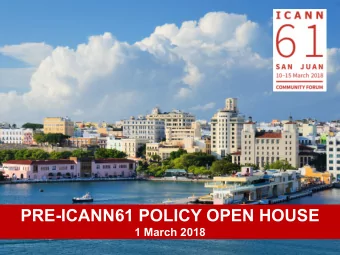 PRE-ICANN61 POLICY OPEN HOUSE  1 March 2018  | 1  Welcome and Introduction  David Olive  Senior