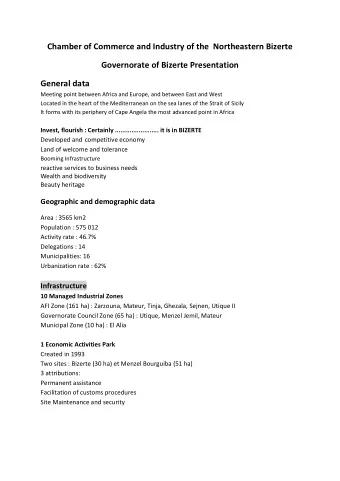 1 Competitivity Pole  Private structure created in 2006  Industrial spaces :150 ha  3 components :
