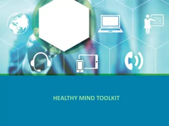 HEALTHY MIND TOOLKIT  PRESENTER  Laurie Kovens  Laurie R. Kovens, LCSW, is a Licensed Clinical